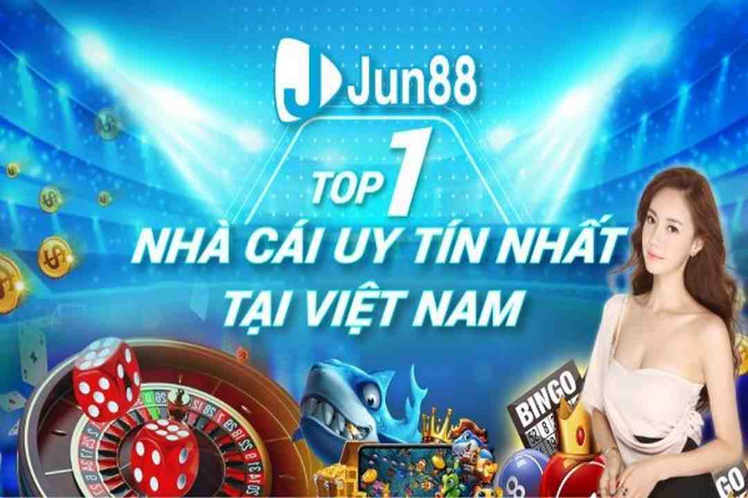 Đánh giá Jun88- Nhà cái uy tín hàng đầu Việt Nam 